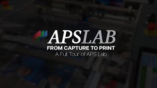 From Capture to Print: A Full Tour of APS Lab