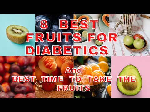 8 Best Fruits for diabetics and best time to take the fruits.