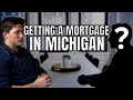 The ONLY Way To Get A Mortgage in Michigan!