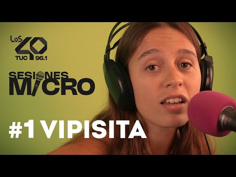 SESIONES🎤MICRO -  #1  VIPISITA