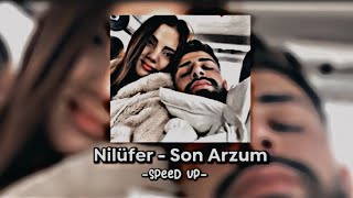 Nilüfer - Son Arzum |speed up| Resimi