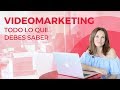 ¿Qué es VIDEO MARKETING? - Ejemplos y Consejos para Empresas