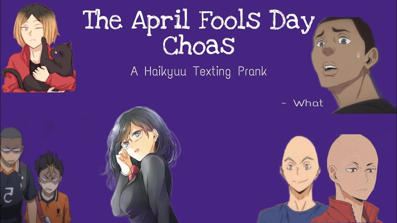 The April Fool's Day Choas | A Haikyuu Texting Prank