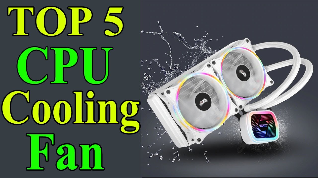 Top 5 Best CPU Cooling Fan In 2020 | Computer CPU Fan
