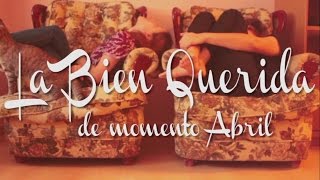 Video thumbnail of "De momento Abril - La Bien Querida (Elisa Cuadra cover)"