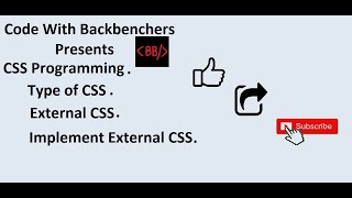 Code With Backbenchers Presents| CSS Programming| Type of CSS| External CSS|