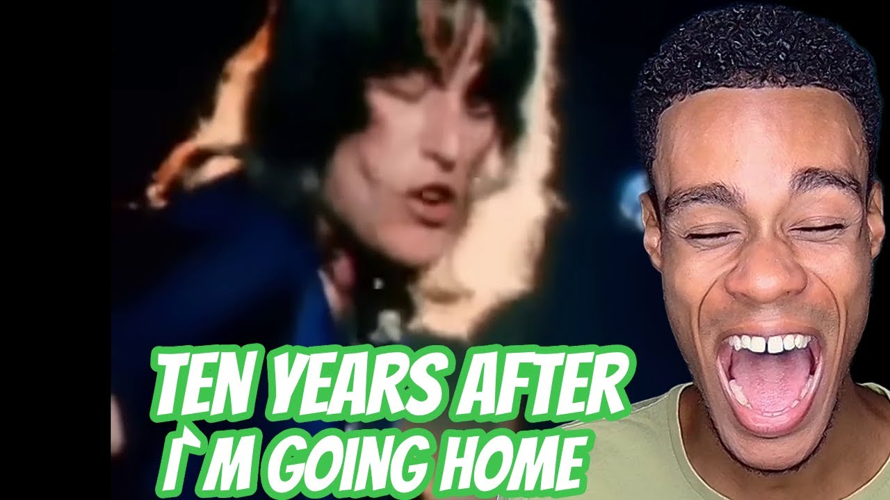 FIRST TIME HEARING | Ten Years After - I`m going home - YouTube