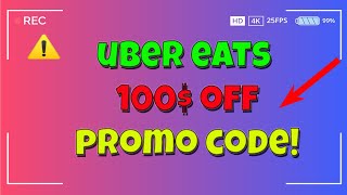 Uber Eats Promo Code - How To Get 100$ Off Uber Eats Coupon April 2025