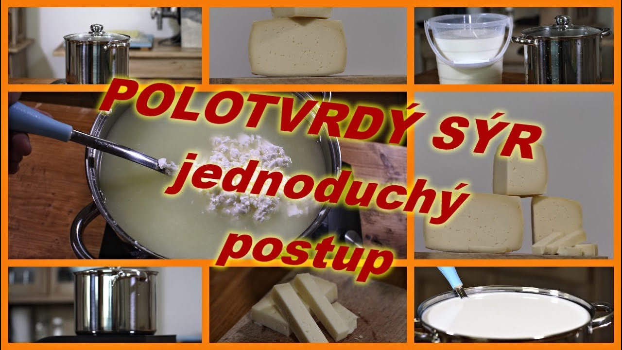 POLOTVRDÝ SÝR - jednoduše a rychle