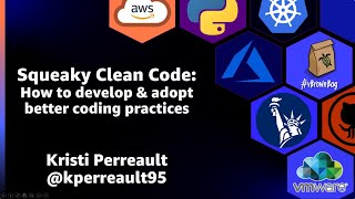 Squeaky Clean Code by Kristi Perreault
