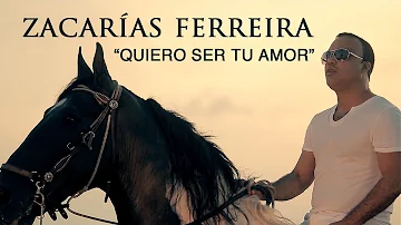 Zacarías Ferreira - Quiero Ser Tu Amor (Video Oficial)