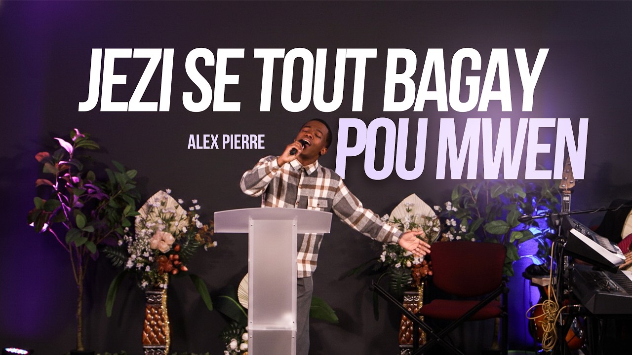 JEZI SE TOUT BAGAY POU MWEN - ALEX PIERRE - YouTube