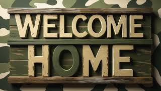 Welcome Home Sign (Military Services) - TV Art - Screensaver - Wallpaper - Frame Art - 4K Content
