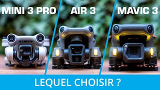 DJI MINI 3 PRO / AIR 3 / MAVIC 3 : Lequel de ces drones choisir ?