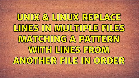 Replace lines in multiple files matching a pattern with lines from another file in order