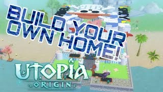 How to Make/Place Your Own Hearth/Home in Utopia Origin (basic guide)