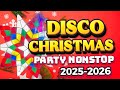 DISCO CHRISTMAS PARTY NONSTOP REMIX 2025-2026
