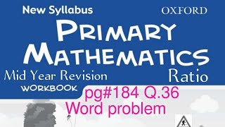 New Syllabus Primary Mathematics Workbook 5a| Mid year Revision|Pg#184 Q36 @mathantics