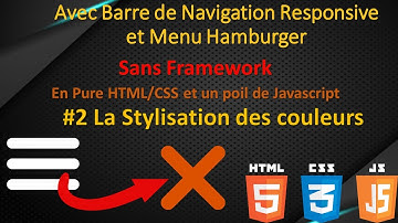 #2/10 Site Web + Barre de Navigation et Hamburger sans Framework de A à Z - Les couleurs CSS (2021)
