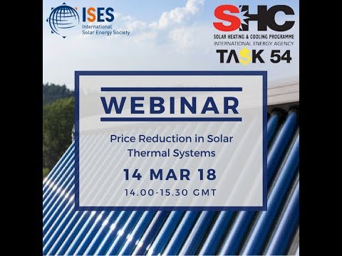 Webinar: IEA SHC Solar Academy  Price Reduction of Solar Thermal Systems