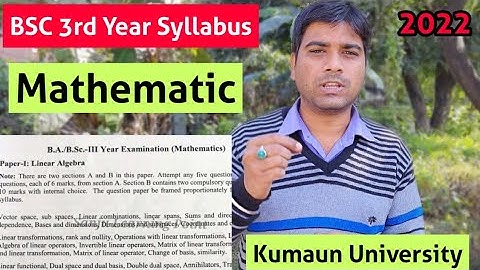 Mathematics Syllabus of BSC 3rd year  kumaun university 2022 | syllabus of BSC 3rd year