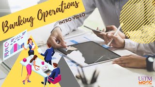 INTRODUCTION VIDEO BANKING OPERATIONS (UITM MOOC)