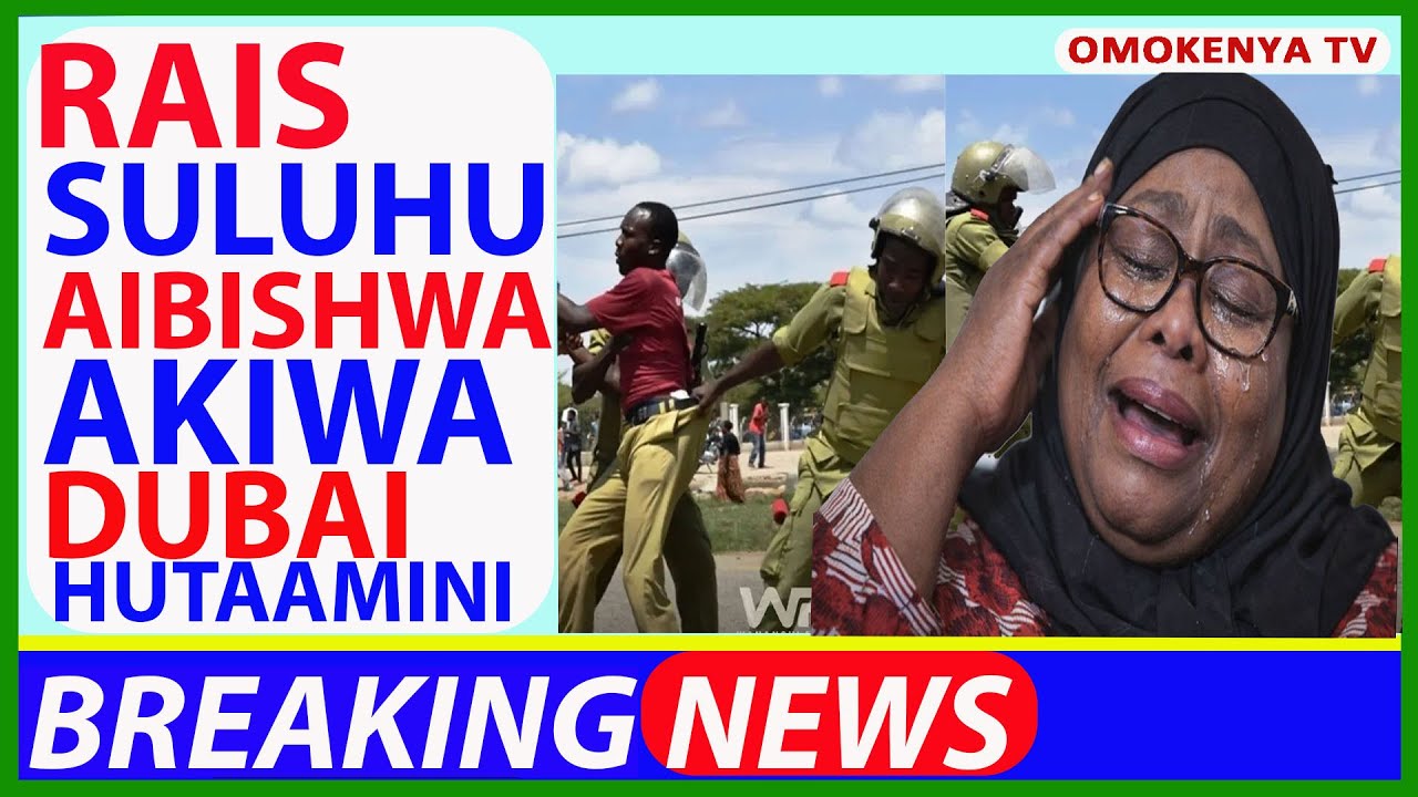 Ni Kubaya: Rais Suluhu Taabani, Maovu Ya Serikali Yake Yaanikwa Akiwa Dubai