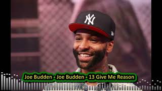 Joe Budden- Joe Budden - 13 Give Me Reason