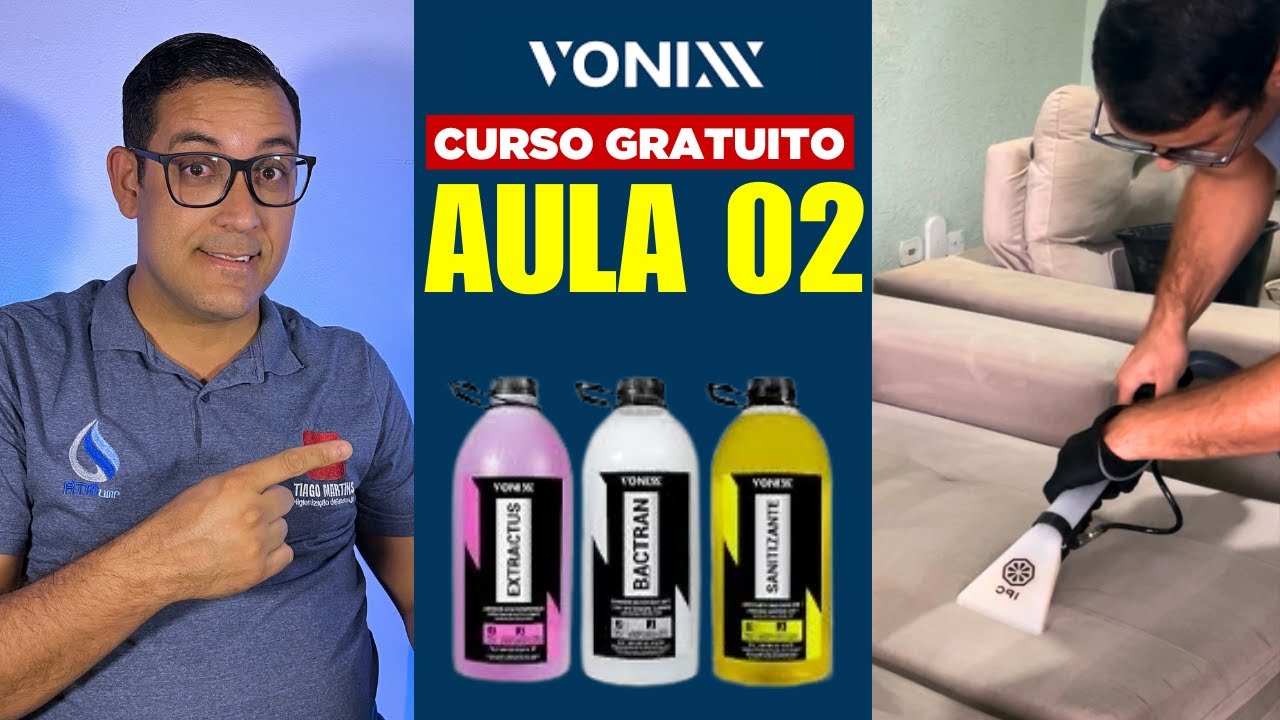 CURSO DE LIMPEZA DE ESTOFADOS GRATUITO  SISTEMA VSC DA VONIXX