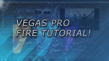 HOW TO PUT FIRE IN YOUR VIDEOS! VEGAS PRO 14 TUTORIAL