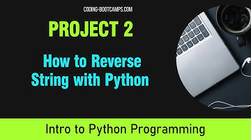 Python for Beginners: Project 2- Reverse String