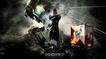 Dishonored on AMD A6-3670k