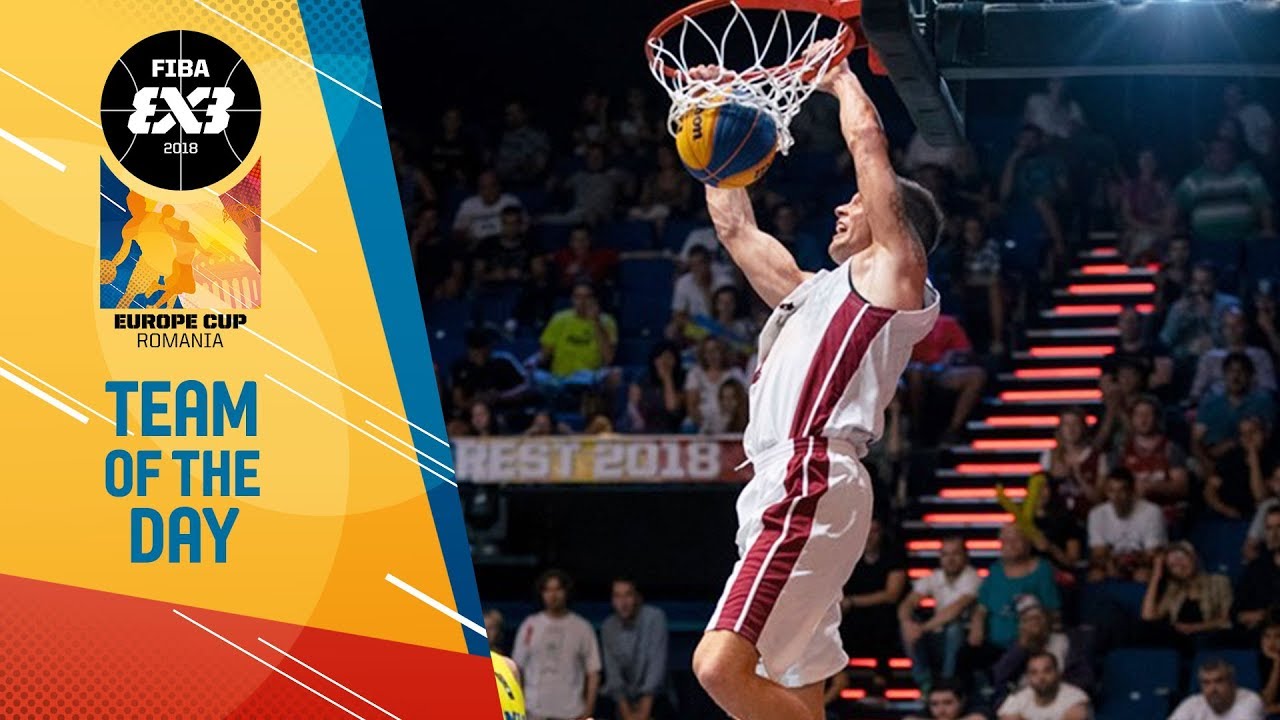 fiba 3x3 los angeles Latvia - Team of the Day - FIBA 3x3 Europe Cup 2018