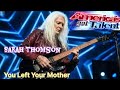 Sarah Thomson You Left Your Mother America S Got Talent Sarah Thomson You Left Your Mother America S Got Talent