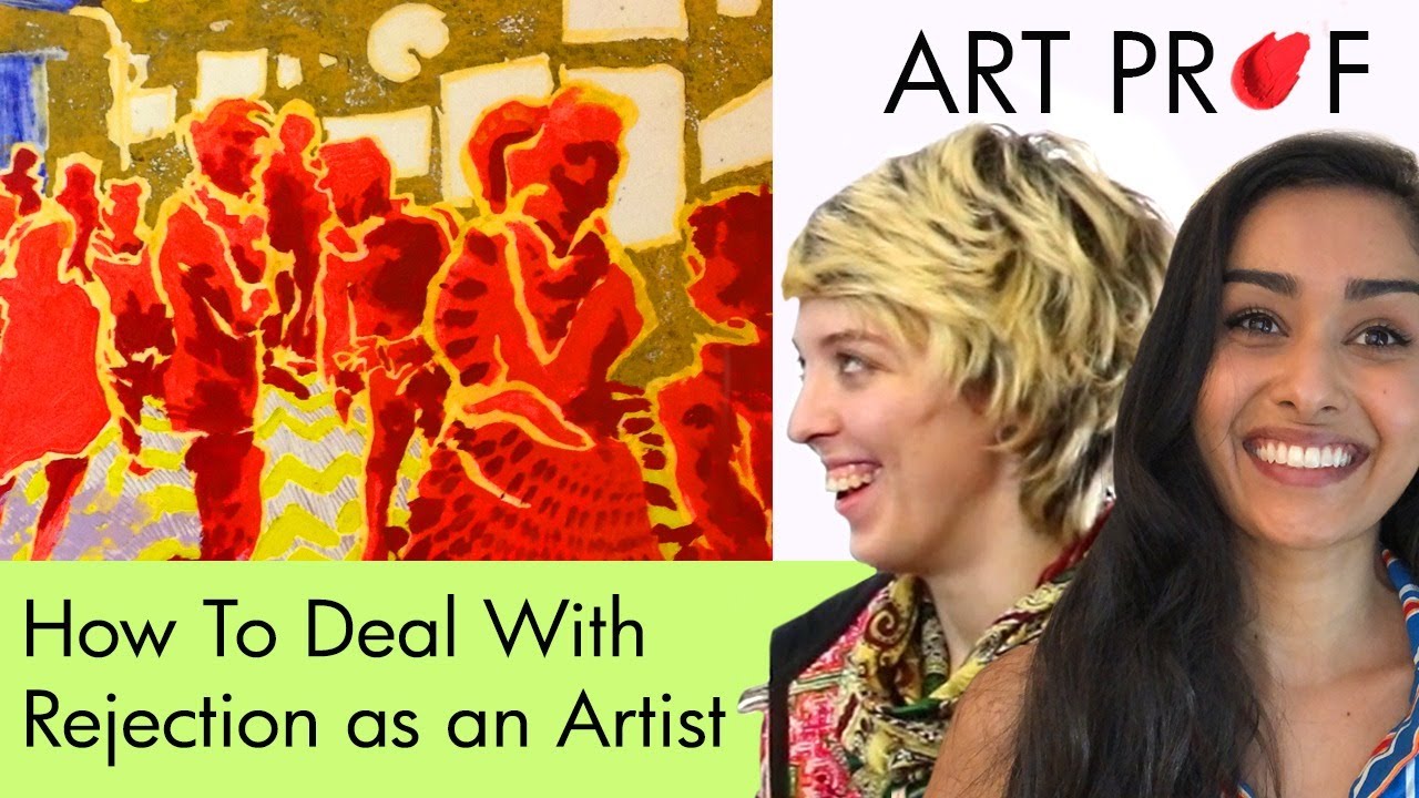 REJECTION as an Artist: How to Deal - YouTube