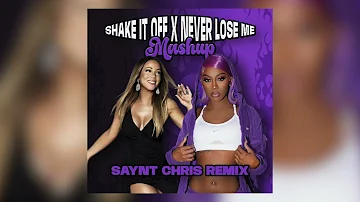 Shake It Off X Never Lose Me MASHUP - prod. by Saynt Chris