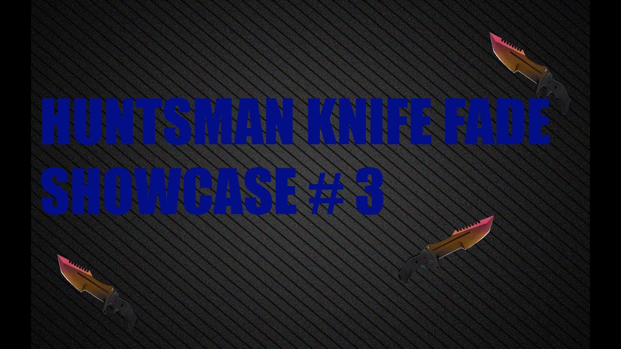 CS:GO Showcase | Huntsman Fade FN #3 - YouTube