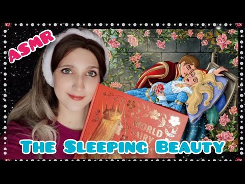 The Sleeping Beauty - ASMR read - bedtime story/ #asmrfairytales #asmr #asmrgirl