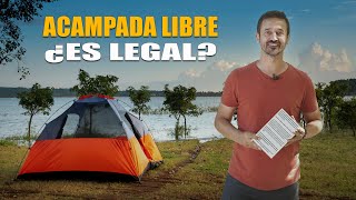 ¿Es legal la acampada libre en España en el 2022? ¿Y en Madrid se puede acampar y hacer fuego?