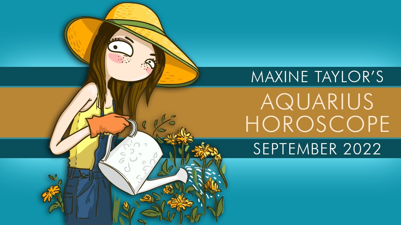 Aquarius September 2022 Astrology Horoscope Forecast YouTube