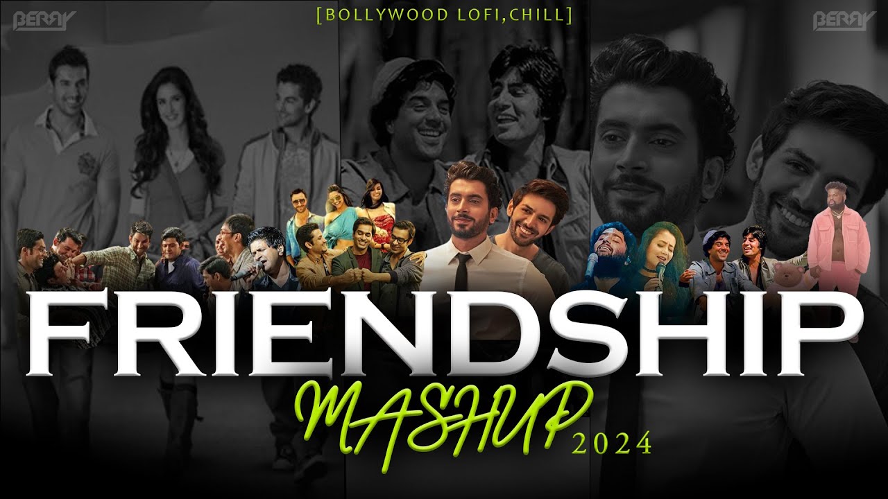 FRIENDSHIP MASHUP - 2024 | Prathmesh Bari | Friendship Day Special [Bollywood Lofi,Chill]