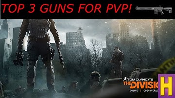 THE DIVISION 1.6 TOP 3 GUNS | PVP!