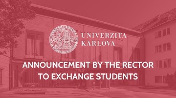 Announcement by the Rector of CU to Exchange students