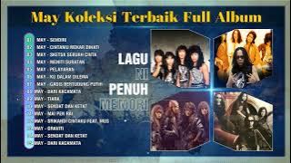 May Koleksi Terbaik Full Album 💖 Koleksi Lagu Terbaik Kumpulan May 💖 Lagu Jiwang 80an ~ 90an