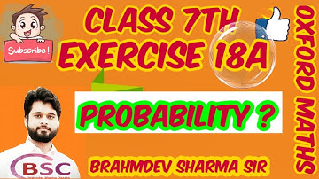 class 7 exercise 18A | How to find Probability | Brahmdev sharma sir | Oxford math