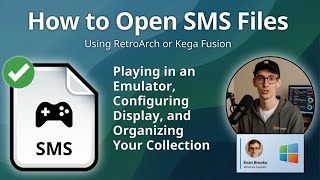 How to Open SMS Files (RetroArch or Kega Fusion)
