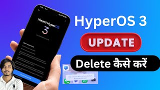 Hyperos 3 update delete kaise kare | hyperos3 update problem | How To remove hyperos 3 update |