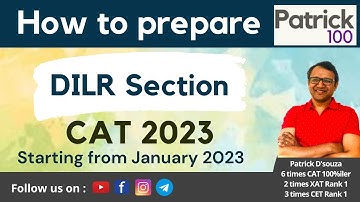 How to prepare DILR Section for CAT 2023 - If starting from January 2023 | Patrick Dsouza