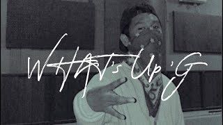 WHAT'S UP G (Audio)