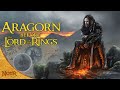 The Life of Aragorn before The Lord of the Rings | Tolkien Explained